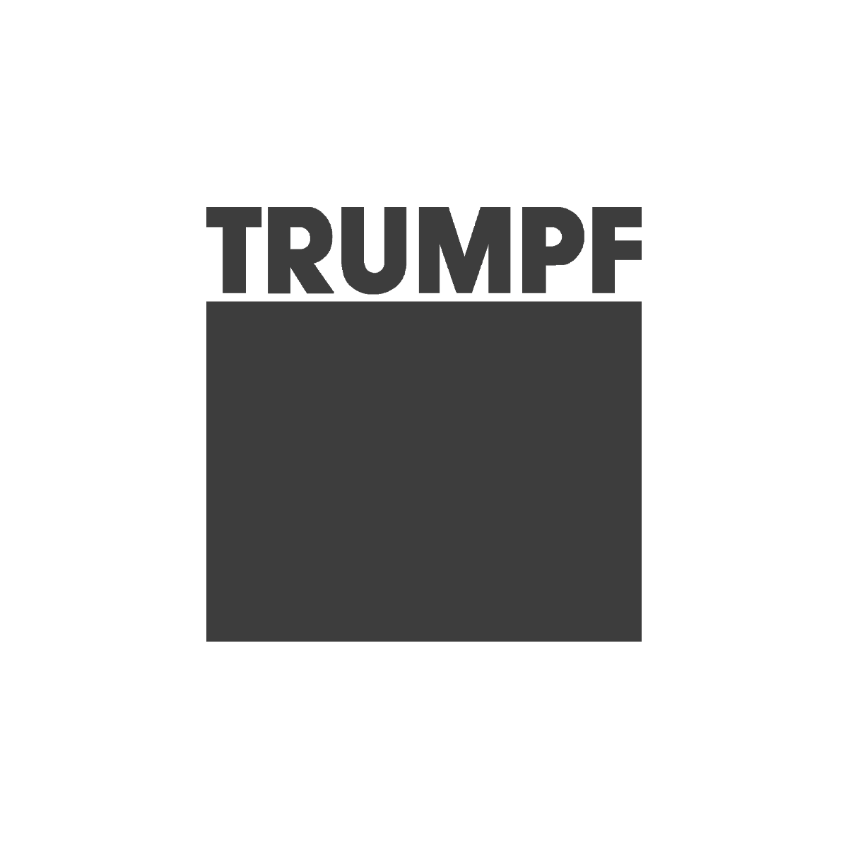 Trumpf ist unser Kunde